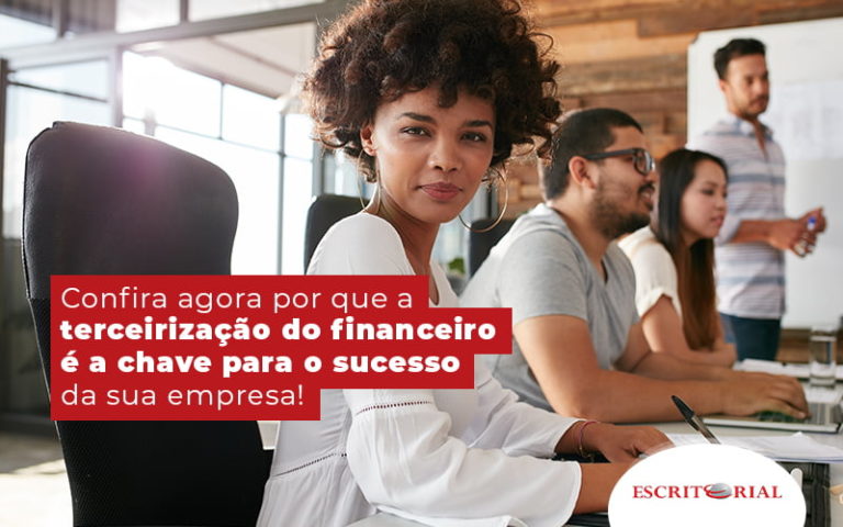 Terceirização do financeiro a chave para o seu sucesso