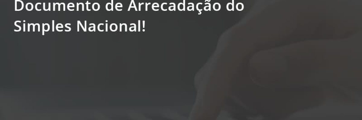 Agora Você Pode Parcelar O Documento De Arrecadação Do Simples Nacional! Escritorial Contabilidade Em Uberlândia | Escritorial Contabilidade - Escritorial Contábil