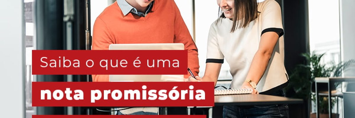 Saiba O Que E Uma Nota Promissoria E Como Ela Funciona Blog Contabilidade Em Uberlândia | Escritorial Contabilidade - Escritorial Contábil