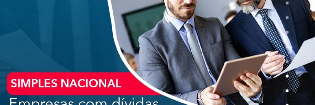 Empresas Com Dividas Nao Serao Excluidas Do Simples Nacional Em 2021 Abrir Empresa Simples - Escritorial Contábil